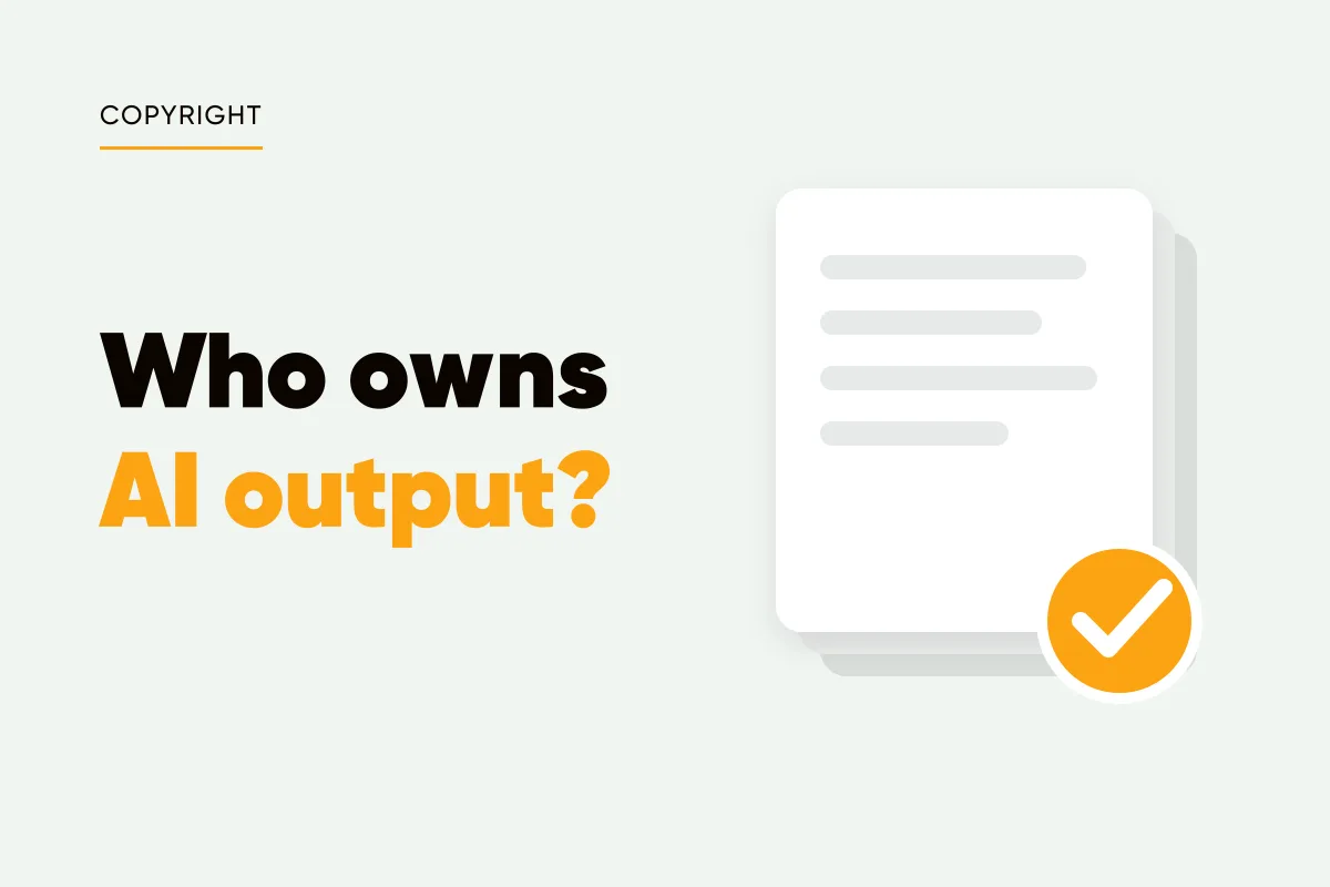 Branded cover with stacked documents and a checkmark and the headline who owns AI output