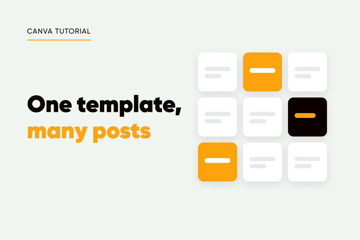 Branded cover with a spreadsheet grid feeding a stack of post cards, the eyebrow canva tutorial and the headline one template, many posts