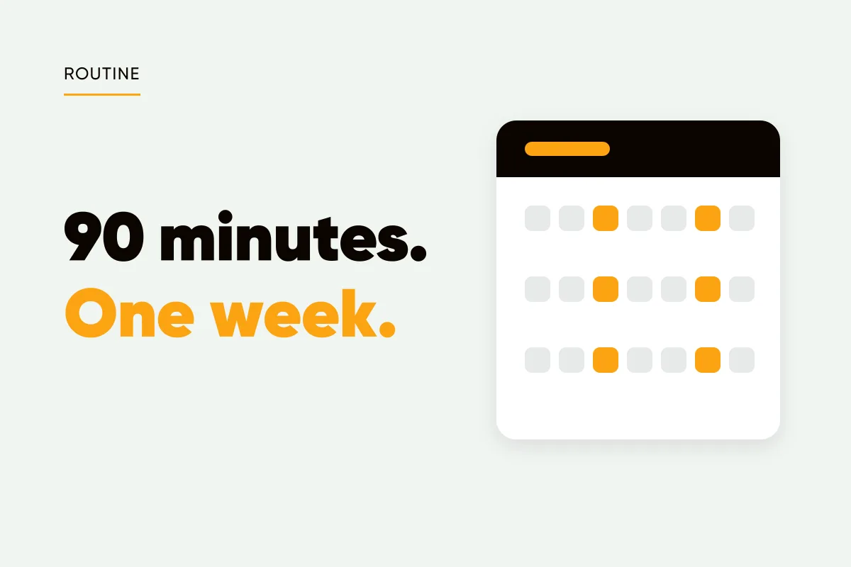 Branded cover with a calendar card with amber highlighted days and the headline 90 minutes, one week