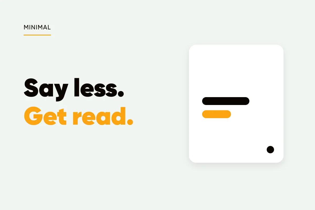 Branded cover with a near-empty post card holding two short text bars and the headline say less, get read