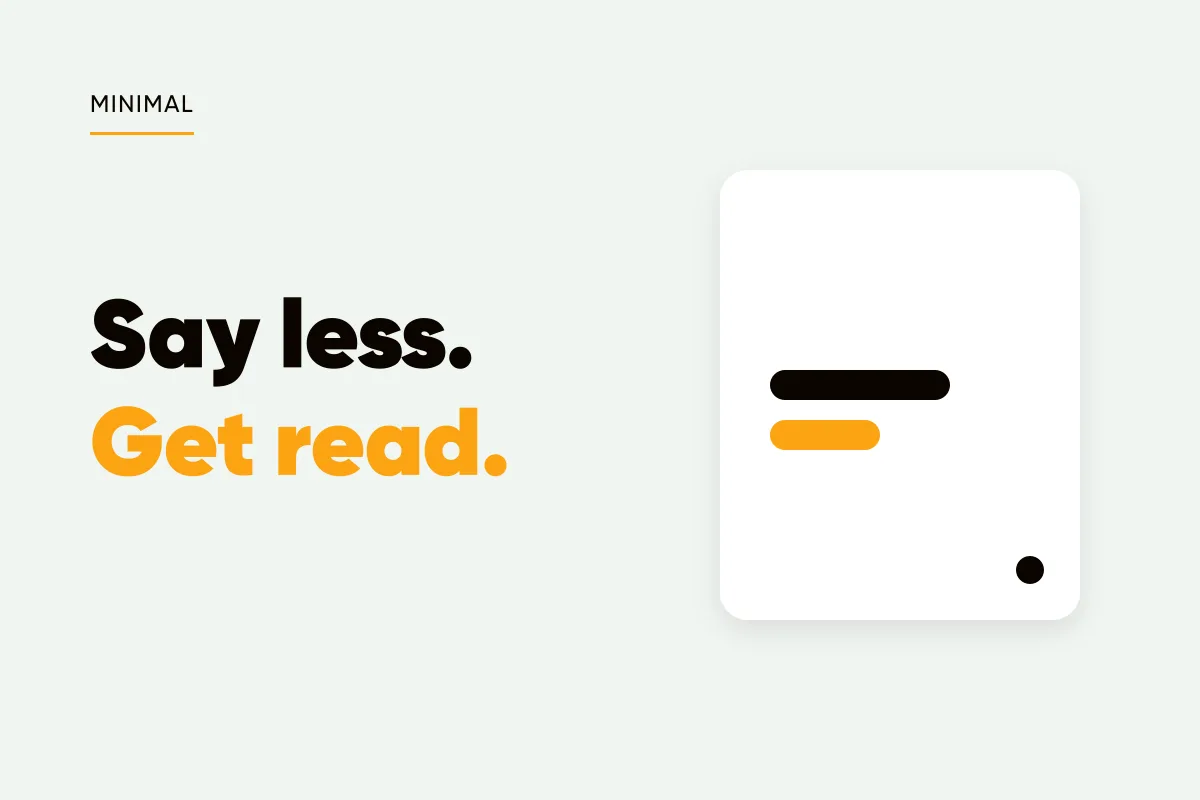 Branded cover with a near-empty post card holding two short text bars and the headline say less, get read