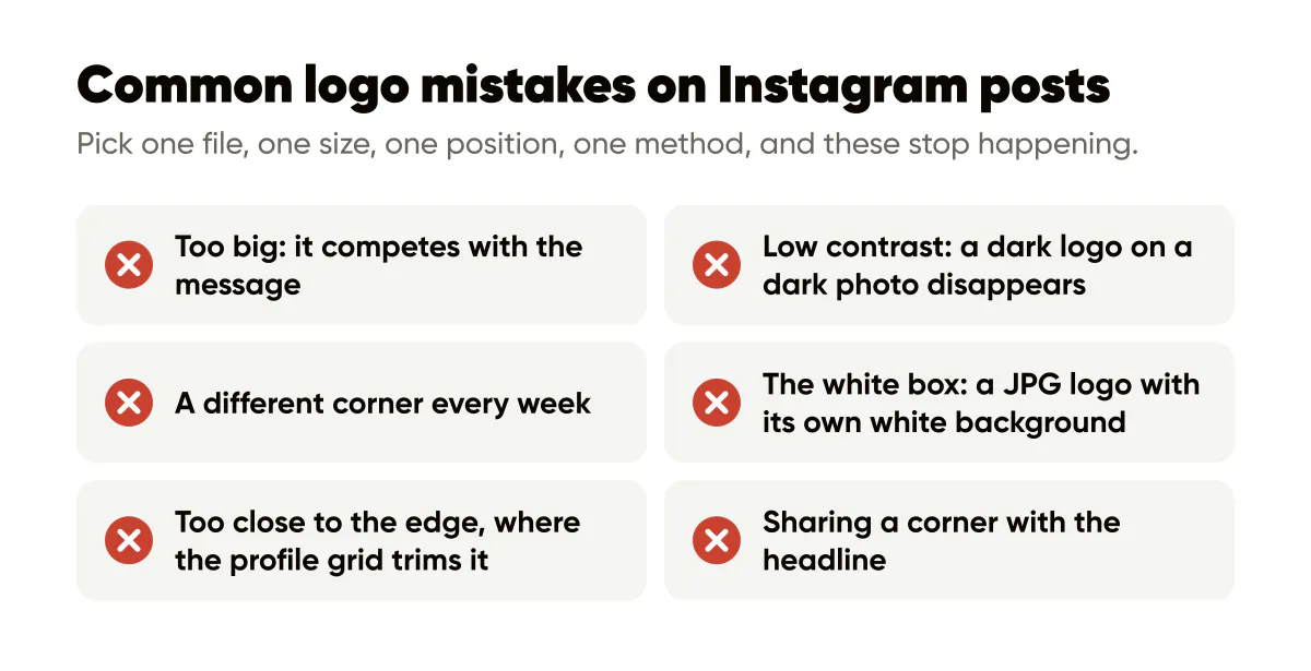Common mistakes when you add a logo to Instagram posts: too big, low contrast, a different corner, the white box