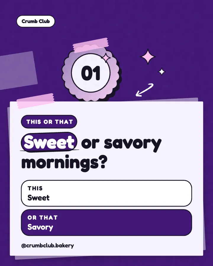 Crumb Club post: "Sweet or savory mornings?" (this or that, Playful style)