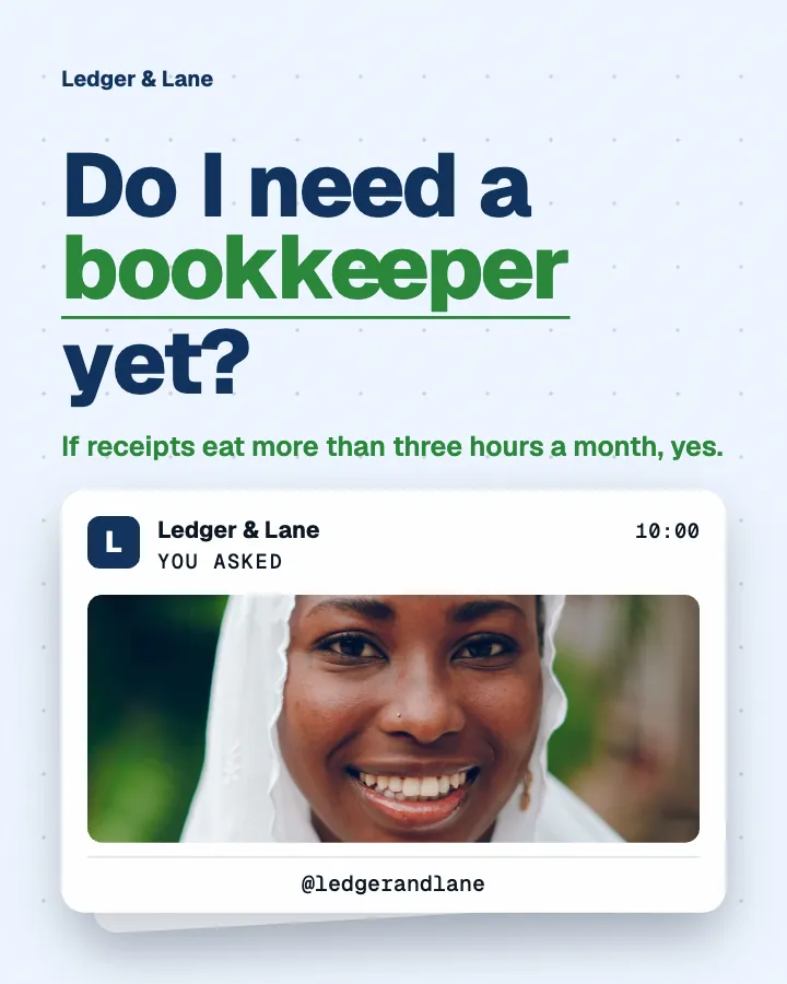 Ledger & Lane post: "Do I need a bookkeeper yet?" (faq, Block style)