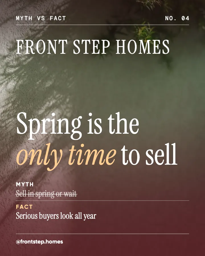 Front Step Homes post: "Spring is the only time to sell" (myth vs fact, Editorial style)