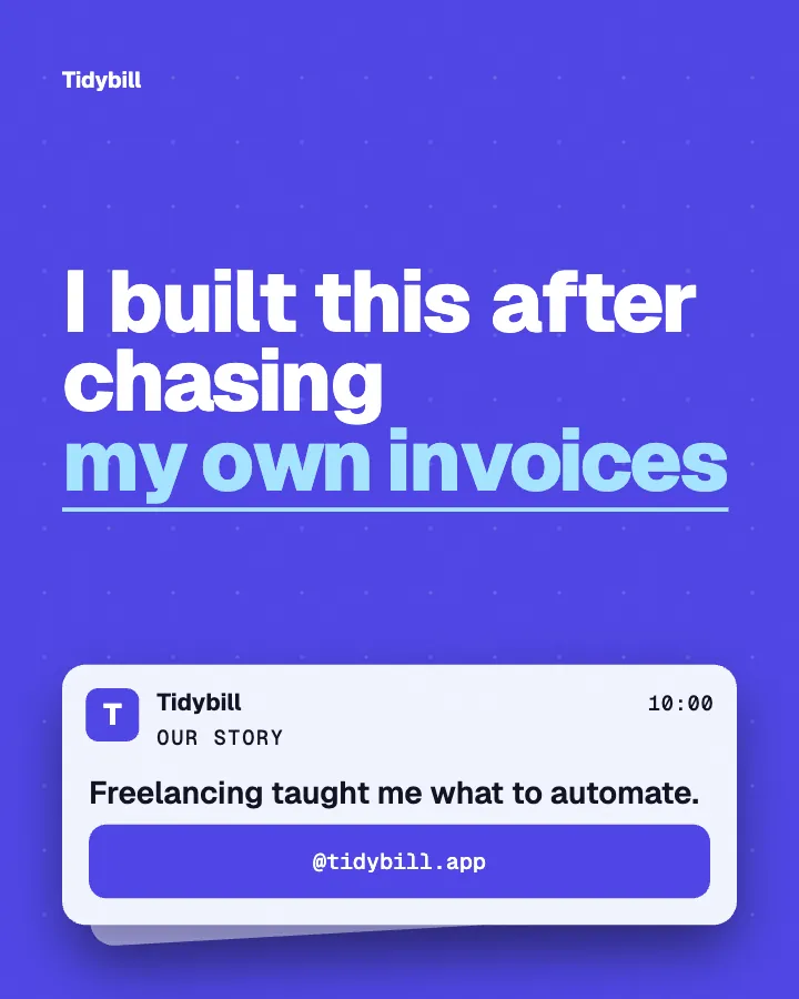 Tidybill post: "I built this after chasing my own invoices" (why we started, Block style)