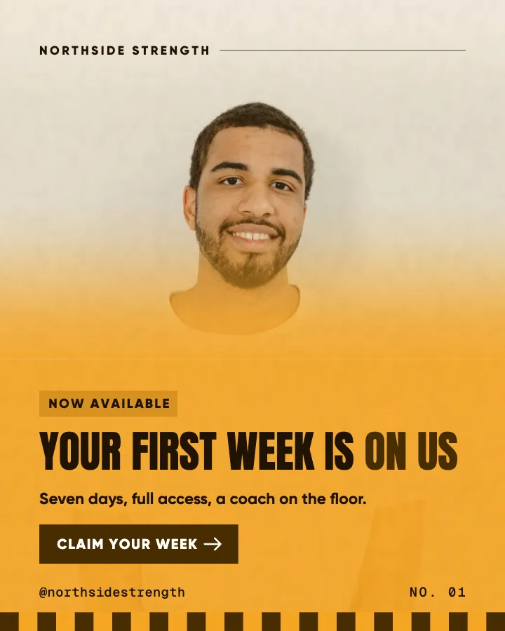 Northside Strength post: "Your first week is on us" (offer, Poster style)